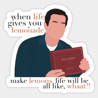 Modern Family Phil Dunphy When Life Gives You Lemonade Make Lemons Phil's-Osophy Meme Fan Art Sticker